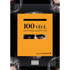 100 věcí, které dělají úspěšní lidé | Nigel Cumberland