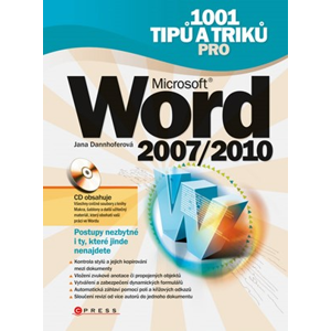 1001 tipů a triků pro Microsoft Word 2007/2010 | Jana Dannhoferová