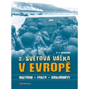 2. světová válka v Evropě | S. P. MacKenzie