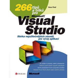 266 tipů a triků pro Microsoft Visual Studio | Sara Ford