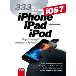 333 tipů a triků pro iPhone, iPad, iPod | Ľuboslav Lacko