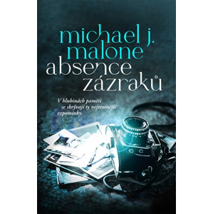 Absence zázraků | Michael J. Malone