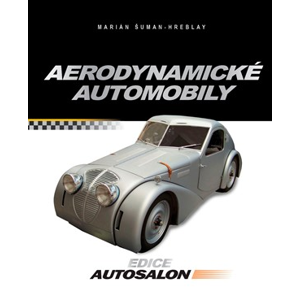 Aerodynamické automobily | Marián Šuman-Hreblay