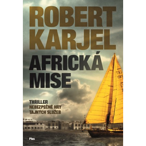 Africká mise | Helena Matocha, Tomáš Cikán, Robert Karjel