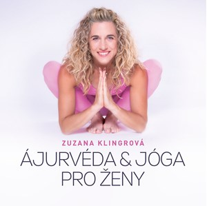 Ájurvéda & jóga pro ženy | Zuzana Klingrová