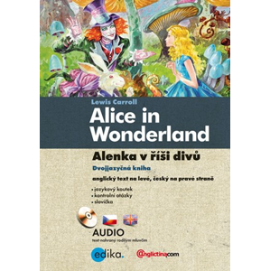 Alenka v říši divů - Alice in Wonderland | Lewis Caroll