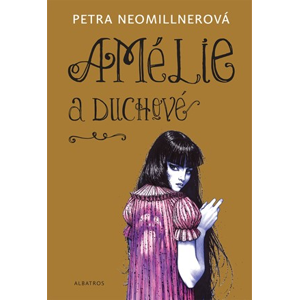 Amélie a duchové | Michal Chodanič, Lubomír Kupčík, Petra Neomillnerová