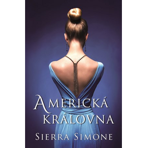 Americká královna | Simone Sierra, Zuzana Ľalíková