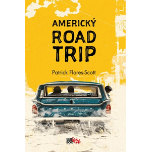 Americký roadtrip | Zuzana Bičíková, Patrick Flores-Scott