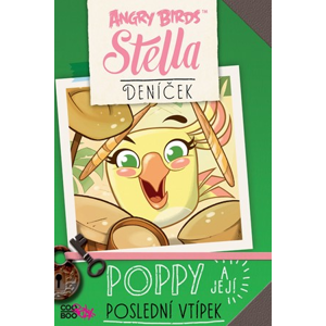 Angry Birds - Stella - Poppy a její poslední vtípek | Hana Bělíková, Kolektiv
