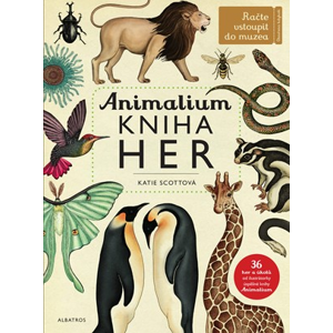 Animalium - kniha her | Jenny Broomová, Katie Scottová