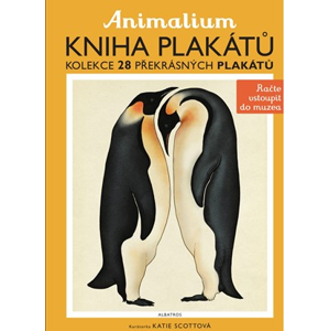 Animalium - kniha plakátů | Jenny Broomová, Katie Scottová