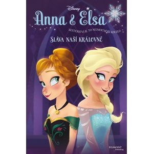 Anna a Elsa - Sláva naší královně | Walt Disney, Walt Disney