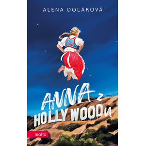 Anna z Hollywoodu | Alena Doláková