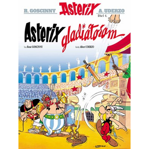 Asterix 4 - Asterix gladiátorem | Zuzana Ceplová, René Goscinny, Albert Uderzo