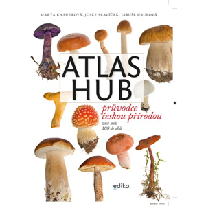 Atlas hub | Atila Vörös, Marta Knauerová, Libuše Urubová, Josef Slavíček