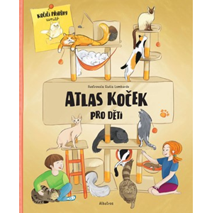 Atlas koček pro děti | Jana Sedláčková, Helena Haraštová, Giulia Lombardo