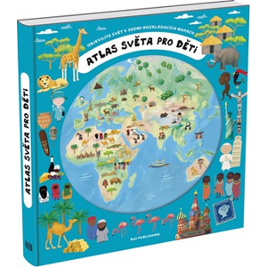 Atlas světa pro děti | Oldřich Růžička, Iva Šišperová