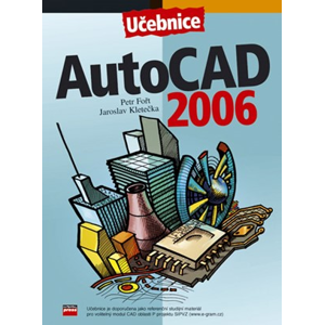 AutoCad 2006 | Jaroslav Kletečka, Petr Fořt