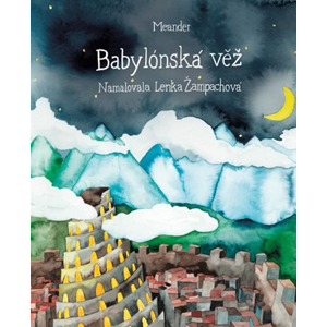 Babylónská věž | Ivana Pecháčková, Lenka Žampachová