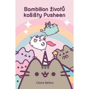 Bambilion životů košišty Pusheen | Claire Belton, Kamil Houska
