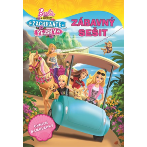 Barbie a sestřičky Zachraňte pejsky Zábavný sešit | autora nemá