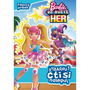 Barbie ve světě her Vybarvuj, čti si, nalepuj | autora nemá