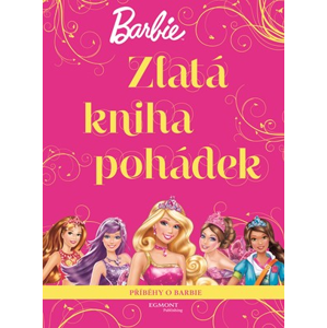 Barbie Zlatá kniha pohádek  | kolektiv