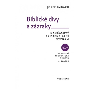 Biblické divy a zázraky | Josef Imbach
