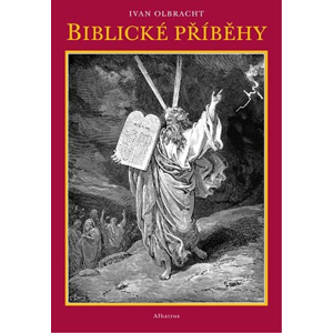 Biblické příběhy | Otakar Karlas, Ivan Olbracht, Gustav Doré, Rudolf Havel
