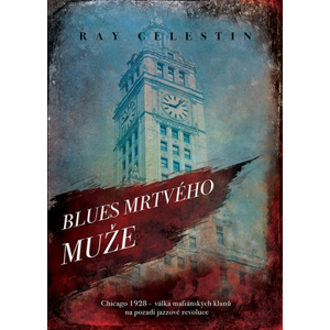 Blues Mrtvého muže | Ray Celestin, Silvie Mitlenerová
