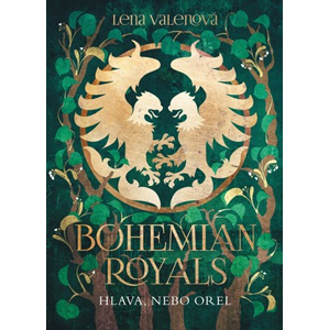 Bohemian Royals 3: Hlava, nebo orel | Lena Valenová
