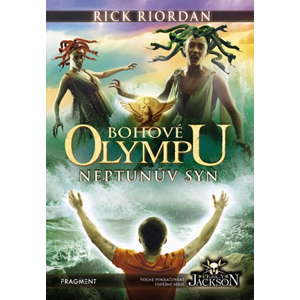 Bohové Olympu – Neptunův syn | Dana Chodilová, Rick Riordan