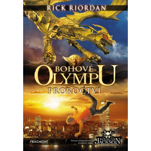 Bohové Olympu – Proroctví | Rick Riordan