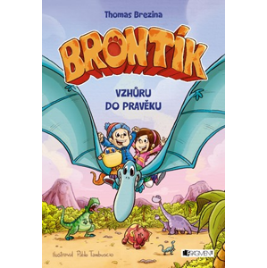 Brontík – Vzhůru do pravěku | Thomas Brezina