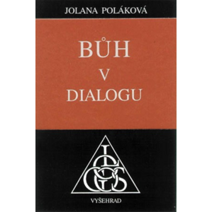 Bůh v dialogu | Jolana Poláková