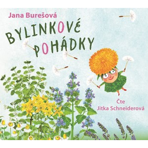 Bylinkové pohádky (audiokniha pro děti) | Alena Schulz, Jana Burešová, Jitka Schneiderová