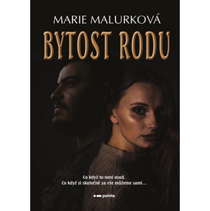 Bytost rodu | Marie Malurková
