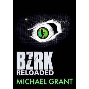 BZRK Reloaded | Kateřina Ešnerová, Michael Grant