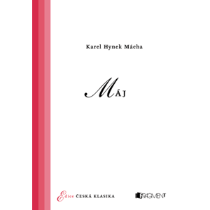 Česká klasika – K. H. Mácha – Máj | K HMácha