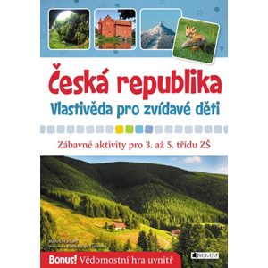 Česká republika – Vlastivěda pro zvídavé děti | Radek Machatý