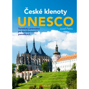 České klenoty UNESCO | Jozef Petro