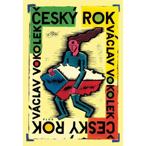 Český rok | Lubomír Šedivý, Chrudoš Valoušek, Václav Vokolek