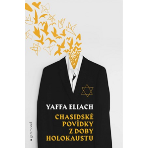Chasidské povídky z doby holokaustu | Yaffa Eliach, Jakub Schwab