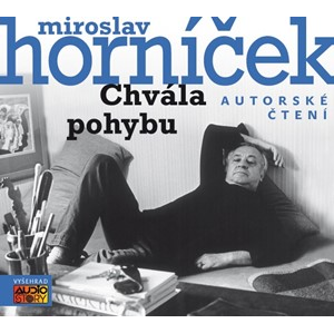 Chvála pohybu (audiokniha) | Miroslav Horníček, Miroslav Horníček