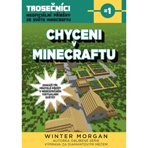 Chyceni v Minecraftu | Winter Morgan