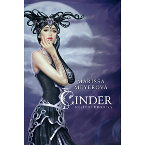 Cinder - Měsíční kroniky | Jana Zejmanová, Marissa Meyerová