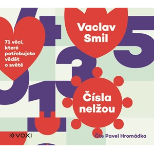 Čísla nelžou (audiokniha) | Vaclav Smil, Roman Šolc, Pavel Hromádka