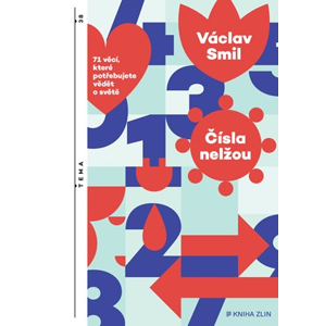 Čísla nelžou | Roman Šolc, Václav Smil