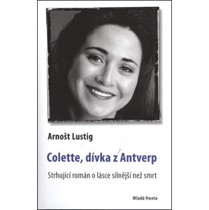 Colette, dívka z Antverp | Arnošt Lustig